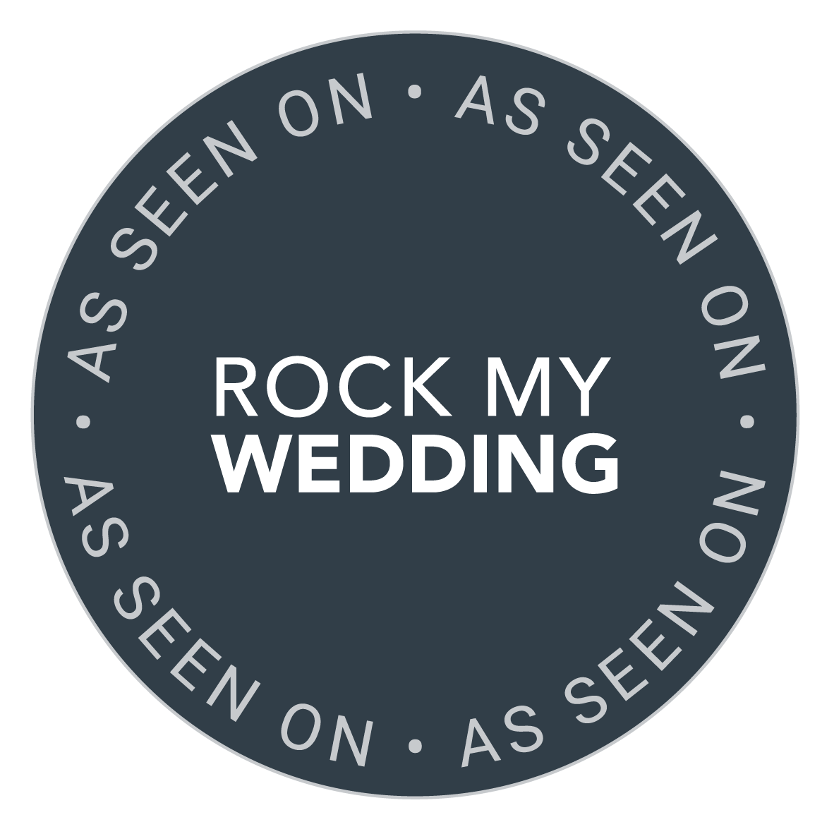 A circular badge with dark background and white text that reads 'Rock My Wedding' in the center, surrounded by a repeating pattern of the phrase 'As seen on' separated by dots.